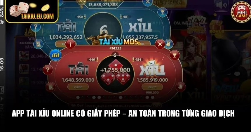 App tài xỉu online có giấy phép an toàn trong từng giao dịch