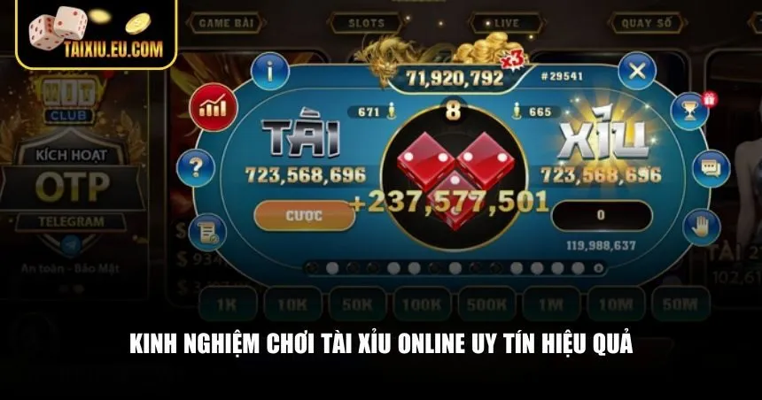 Kinh nghiệm chơi tài xỉu online uy tín hiệu quả