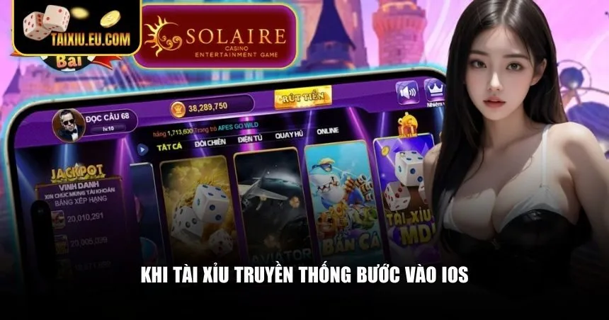 Khi tài xỉu truyền thống bước vào iOS