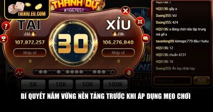 Bí quyết nắm vững nền tảng trước khi áp dụng mẹo chơi tài xỉu online hiệu quả