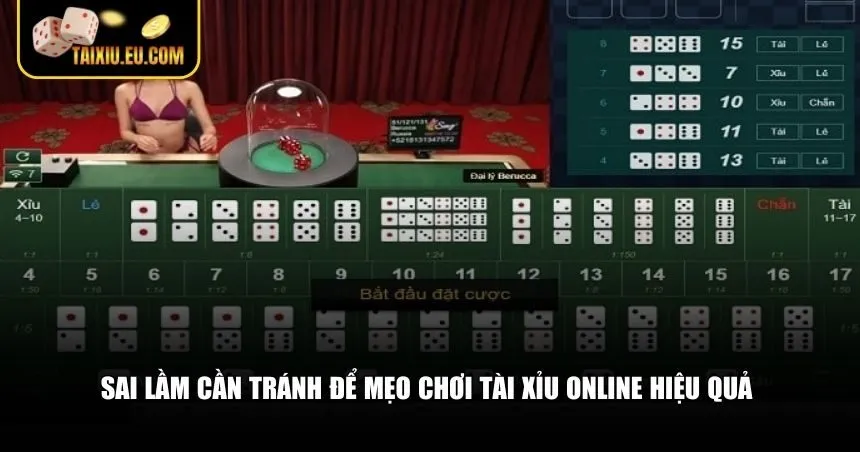 Sai lầm cần tránh để mẹo chơi tài xỉu online hiệu quả phát huy đúng cách