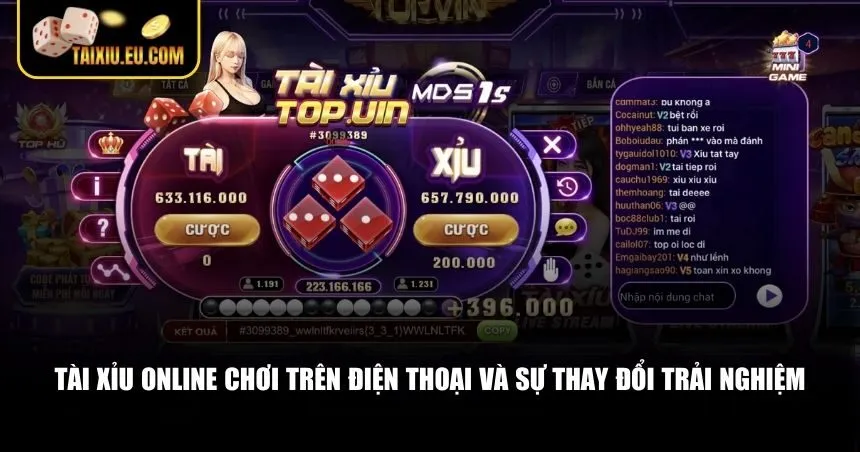 Tài xỉu online chơi trên điện thoại và sự thay đổi trải nghiệm