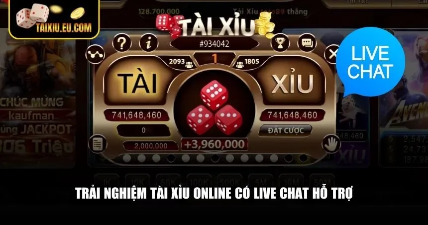 Trải nghiệm tài xỉu online có live chat hỗ trợ